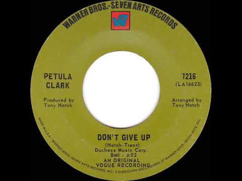 1968 HITS ARCHIVE: Don’t Give Up - Petula Clark (mono 45)