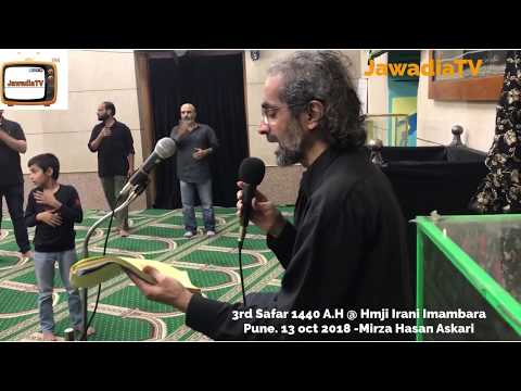 3rd Safar 1440 A.H | Mirza Hasan Askari @ Imambara Pune 13 October 2018