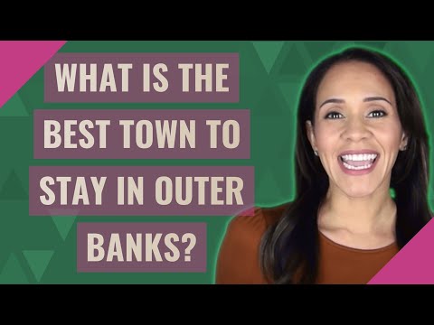 What is the best town to stay in Outer Banks?