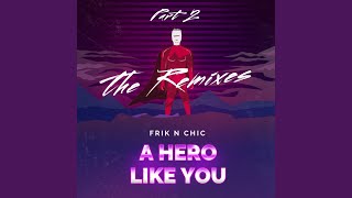 A Hero Like You (The Remixes, Pt. 2) (Mark O Mariotti Dubby Mix)