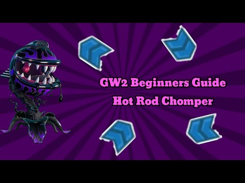 'Hot Rod Chomper' beginners guide | PVZ GW2