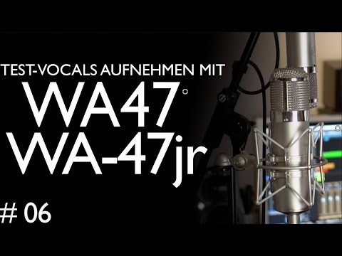 Krass: Vocals mit WA-47 und WA-47 jr aufnehmen | Eigenen Song aufnehmen und abmischen | Tutorial