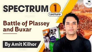 Spectrum - Lecture 01 : Battle of Plassey and Buxa