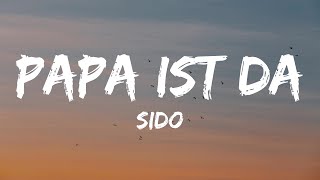 Sido - Papa ist da (Lyrics)