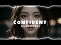 Justin Bieber ~ Confident [ Audio Edit ]