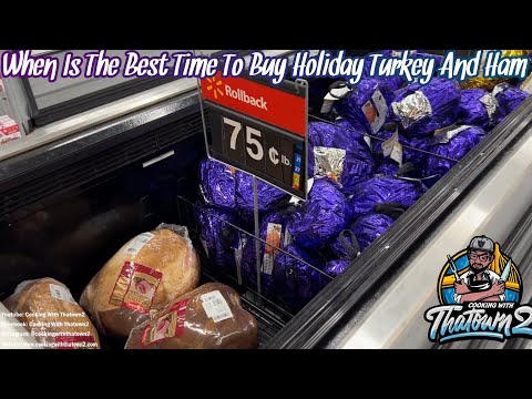 When Is The Best Time To Buy Your Holiday  Turkey and Ham | @CookingWithThatown2