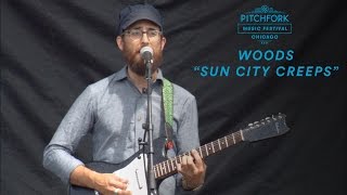 Woods perform "Sun City Creeps" | Pitchfork Music Festival 2016