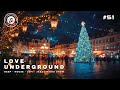 Love Underground 51 Deep House Radio Christmas Mix