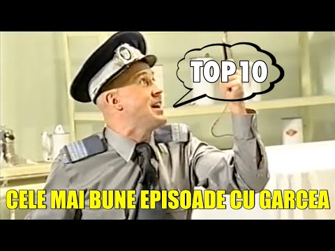 TOP 10 CELE MAI BUNE EPISOADE CU GARCEA | PARTEA I