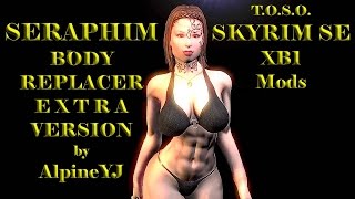 Skyrim Mods XB1 Seraphim Female Body EXTRA Replacer TBBP Version by Alpine