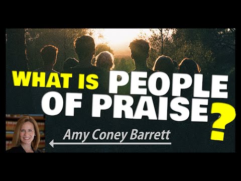 What is People of Praise? (Amy Coney Barrett's religious group)
