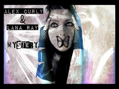 Alex Curly ft Lana Ray (MPDJ's) - Mystery