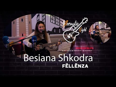 Besiana Shkodra - Fëllënza