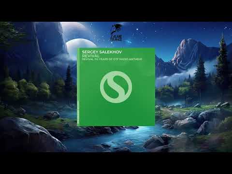 Sergey Salekhov - Revival (10 Years Of GTF Radio Anthem) (Extended Mix) [SYNCHRONIZED MELODIES]