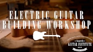 preview picture of video 'Nazareth Guitar Institute Electric Guitar Building Workshop Video'