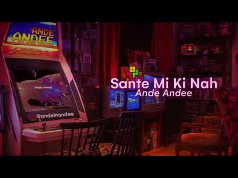 ANDE ANDEE - SANTE MI KI NAH (Official Lyric Video)