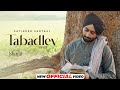 Tabadley | Satinder Sartaaj | Neeru Bajwa | Latest Punjabi Song 2024 | New Punjabi Song 2024