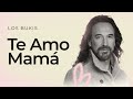Los Bukis - Te amo, mamá | Lyric video