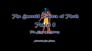 The Emerald Tablets of Thoth - Tablet VIII