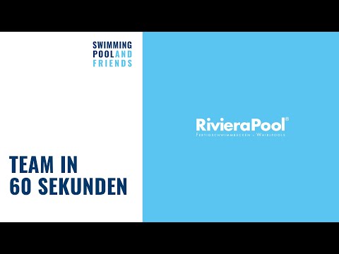 Das RivieraPool-Team in 60 Sekunden | SWIMMINGPOOL AND FRIENDS | Pools & mehr