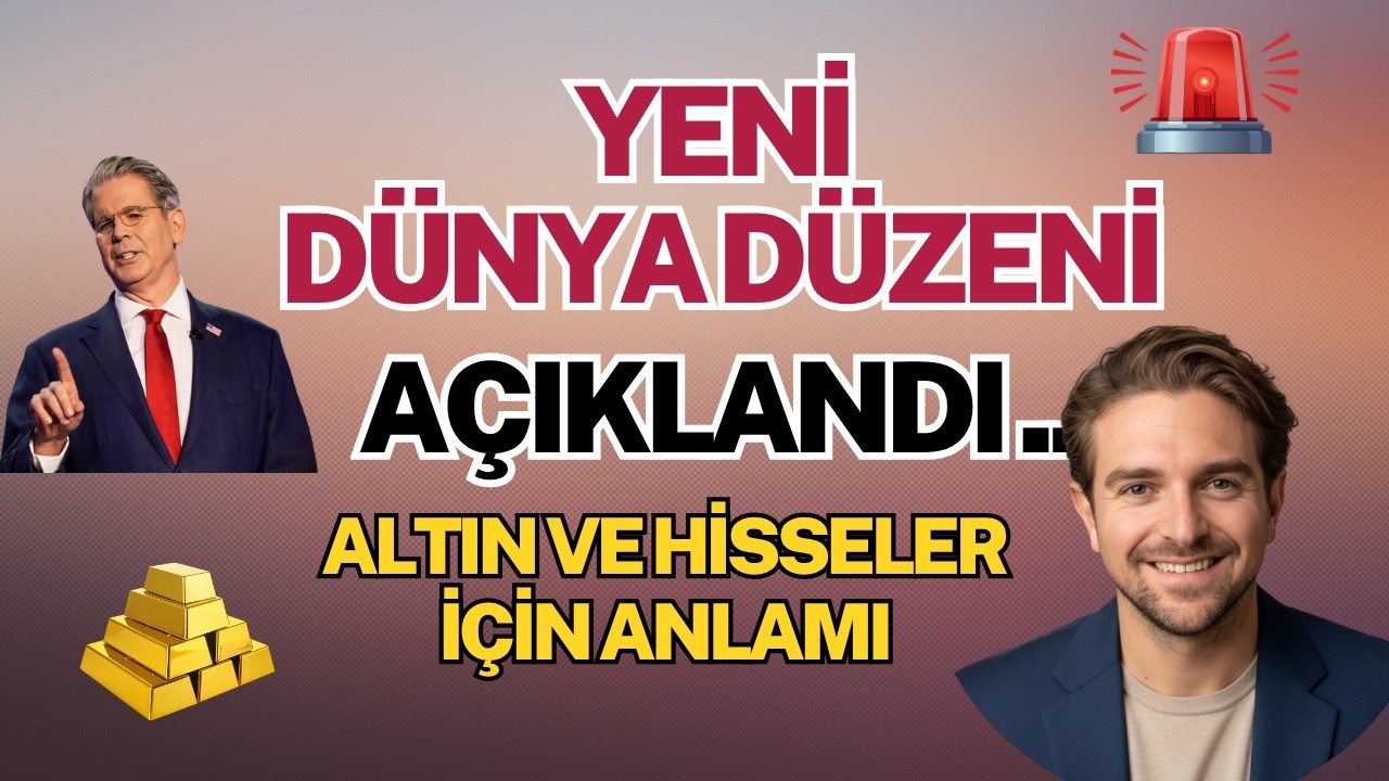 Yeni Dünya Düzeni Açıklandı... Altın ve Hisseler için Anlamı