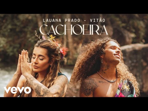 Lauana Prado, Vitão - Cachoeira
