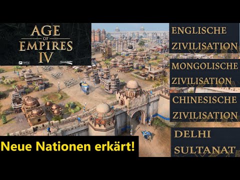 Age of Empires IV Delhi Sultanat, Chinesen, Mongolen & Engländer vorgestellt & erklärt! [Deutsch]