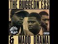 The Ruggedn Ess Madd Drama Forreal 1994