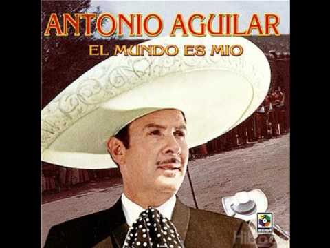 ANTONIO AGUILAR - La rica pobre