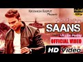 SAANS Ll OFFICIAL VIDEO Ll GAURAV UPADHYAY Ll SINGER VIKRAM PANNU Ll HD VIDEO Ll Kriyansh Rajput
