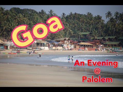 Fond Moments #9 - An Evening @ Goa Palolem Beach #Goa #Canacona #Palolem
