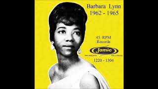 Barbara Lynn - Jamie 45 RPM Records - 1962 - 1965