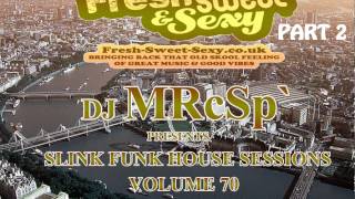 DJ MRcSp` Pres. Slink Funk House Sessions (70th Edition Feb 2013) FSS Promo pt 2