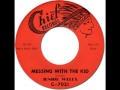 JUNIOR WELLS - Messing with the Kid [Chief 7021] 1960