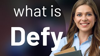 Defying the Odds: Understanding Defy in English