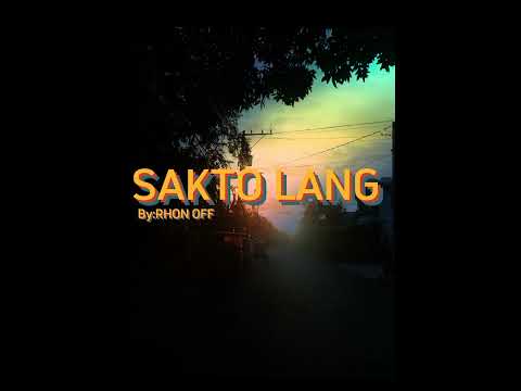 SAKTO LANG BY:RON OFF