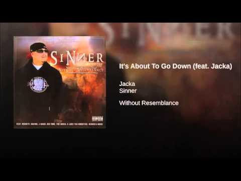 6. It's About To Go Down - Sinner Ft. The Jacka