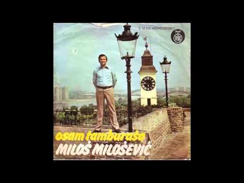 Milos Milosevic - Osam tamburasa - (Audio 1975) HD