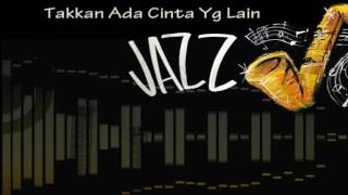 Download lagu Takkan Ada Cinta Yang Lain versi Jazz ♫ mp3 Download lagu Takkan Ada Cinta Yang Lain versi Jazz ♫ mp3