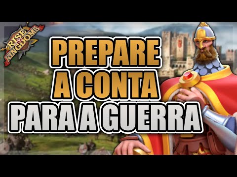COMO PREPARAR SUA CONTA PARA AS GUERRAS DO KVK? - RISE OF KINGDOMS