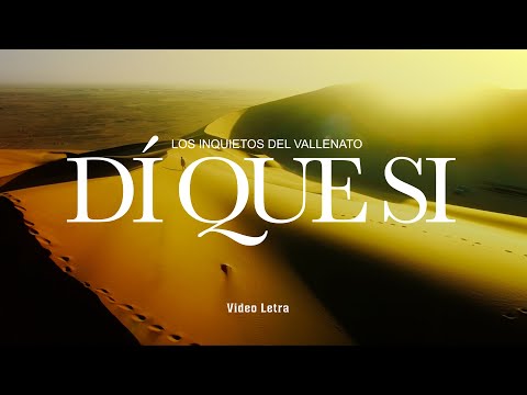 Di Que Sí - Los Inquietos