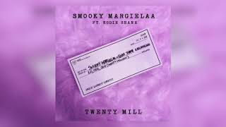 🔥Smooky Margielaa - Twenty Mill ft. Kodie Shane🔥