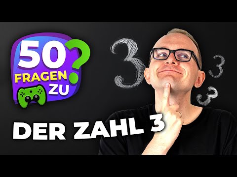 ALLER GUTEN DINGE sind DREI! | 50 Fragen zur Zahl 3