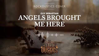 Download lagu Angel Brought Me Here - Guy Sebastian (Rockoustics Acoustic Rock Cover) mp3