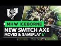 Monster Hunter World Iceborne | New Switch Axe Moves, Gameplay & Banbaro Switch Axe