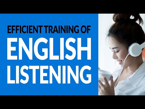 Efficient Training Of Spoken English Listening #002