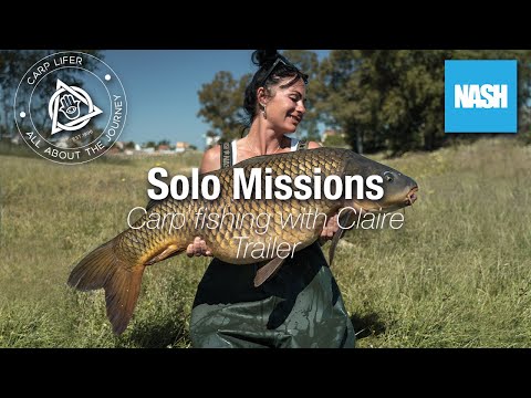 Solo Missions - Carp Fishing with Claire - Trailer