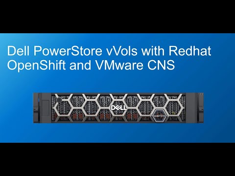 Dell PowerStore vVols with RedHat OpenShift and VMware CNS