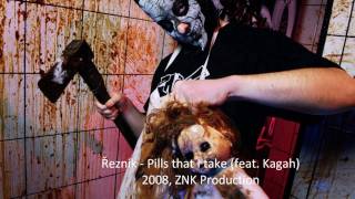 Řezník - Pills that I take (feat. Kagah)