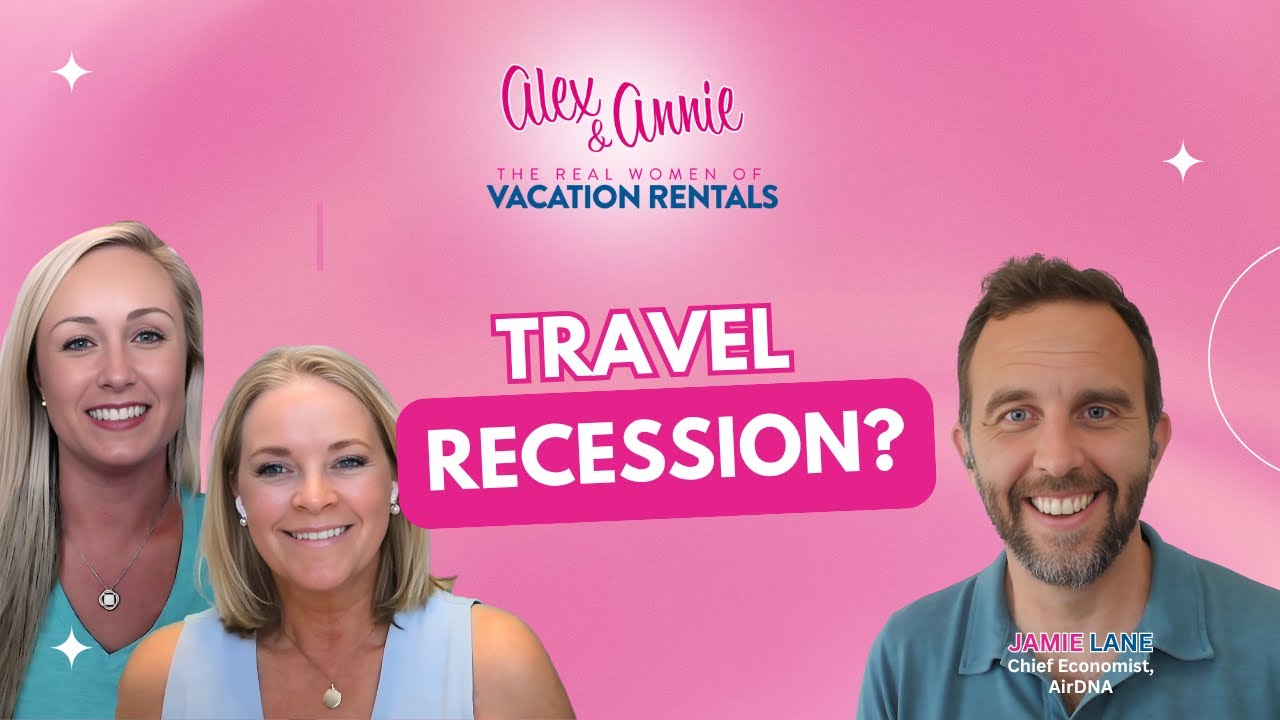 Are We in a Travel Recession? AirDNA’s Jamie Lane Decodes the 2025 Market